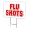 Signmission Flu Shots Yard Sign & Stake outdoor plastic coroplast window, C-1824 Flu Shots C-1824 Flu Shots - alternate 1